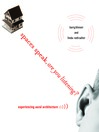 Spaces Speak, Are You Listening? (eBook): Experiencing Aural Architecture